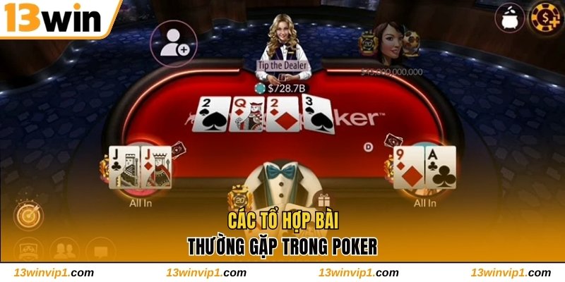 Các tổ hợp bài thường gặp trong Poker