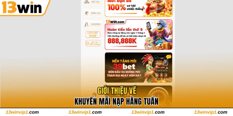 Giới thiệu về khuyến mãi nạp hàng tuần