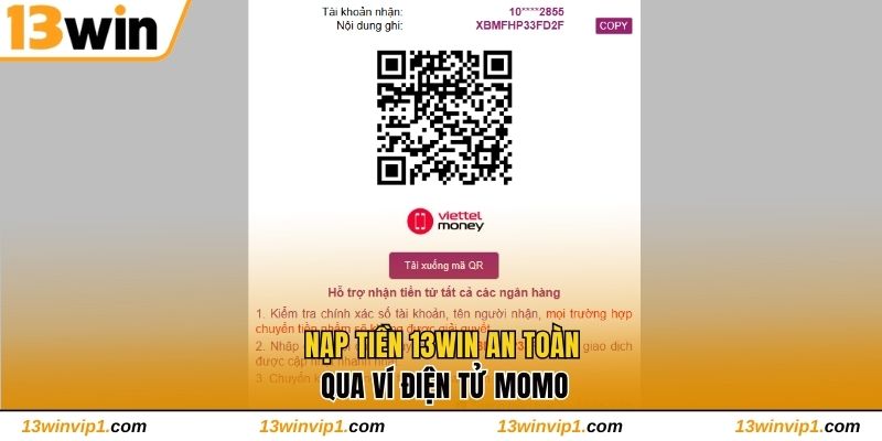 Nạp tiền 13WIN an toàn qua ví điện tử momo 