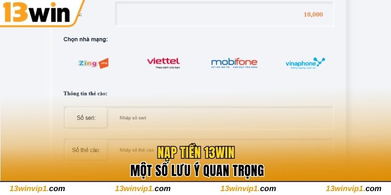 Nạp tiền 13WIN và một số lưu ý quan trọng